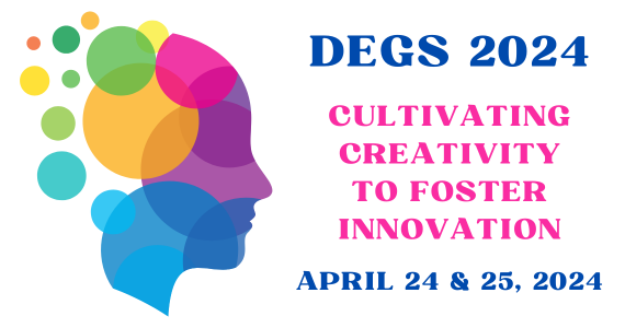Image of a silhouette of a head outlined with rainbow bubbles with text that says "DEGS 2024 - Cultivating Creativity to Foster Innovation. April 24 and 25, 2024."